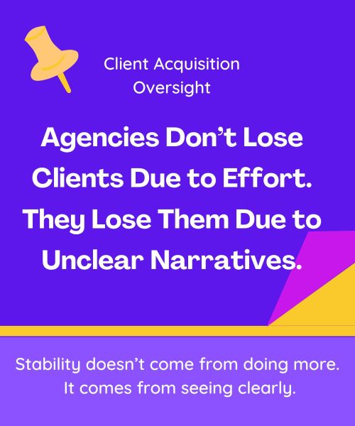 Agencies Lose Clients Due to Unclear Narratives.