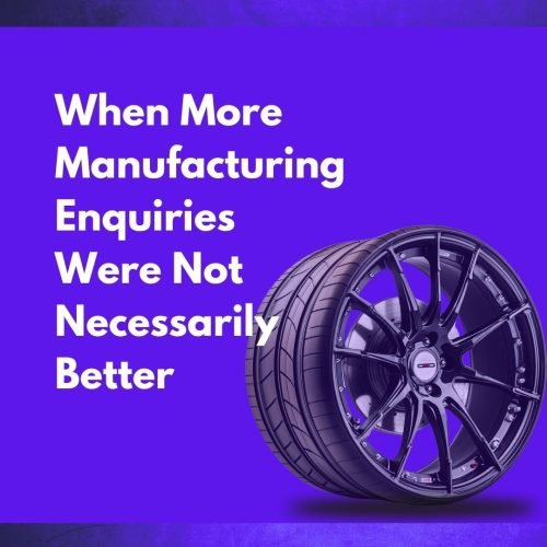 More Manufacturing Enquiries