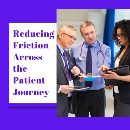 Reduce Patient Friction
