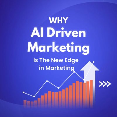 Why AI Driven Marketing is the new Edge in Marketing